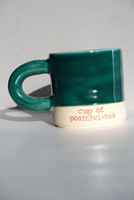 Load image into Gallery viewer, CUP OF POSITIVI-TEA MUG
