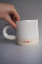 Load image into Gallery viewer, MAMA MUG
